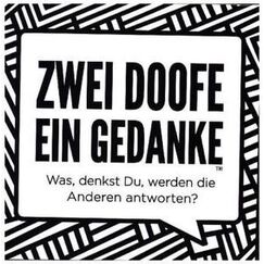 Zwei Doofe ein Gedanke