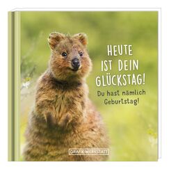 Grafik-werkstatt Heute ist dein Glückstag! Du hast nämlich Geburtstag! Buch Tiere Deutsch 48 Seiten Hardcover