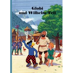 Globi und Wilhelm Tell