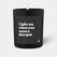 ChattyCandles Light me when you want a blowjob Wachskerze Zylinder Moschus, Canangabaum Schwarz 1 Stück(e)