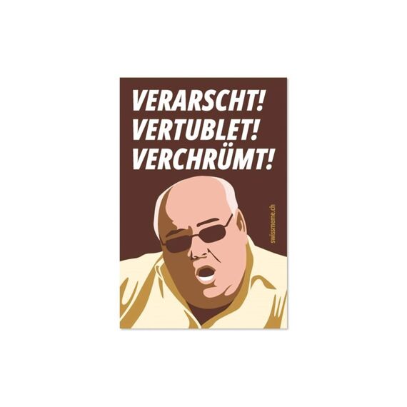SwissMeme Sticker VERARSCHT! VERTUBLET! VERCHRÜMT!