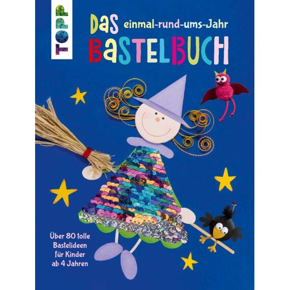 TOPP Verlag Das Einmal-rund-ums-jahr Bastelbuch