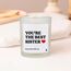 ChattyCandles You’re the best sister Wachskerze Zylinder Bernstein, CEDAR, Honig, Sandelholz Weiß 1 Stück(e), 2 image