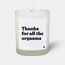 ChattyCandles Thanks for all the orgasms Wachskerze Zylinder Moschus, Canangabaum Weiß 1 Stück(e)
